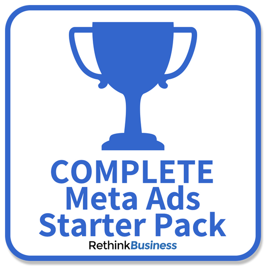 Rethink Business Complete Meta Ads Starter Pack